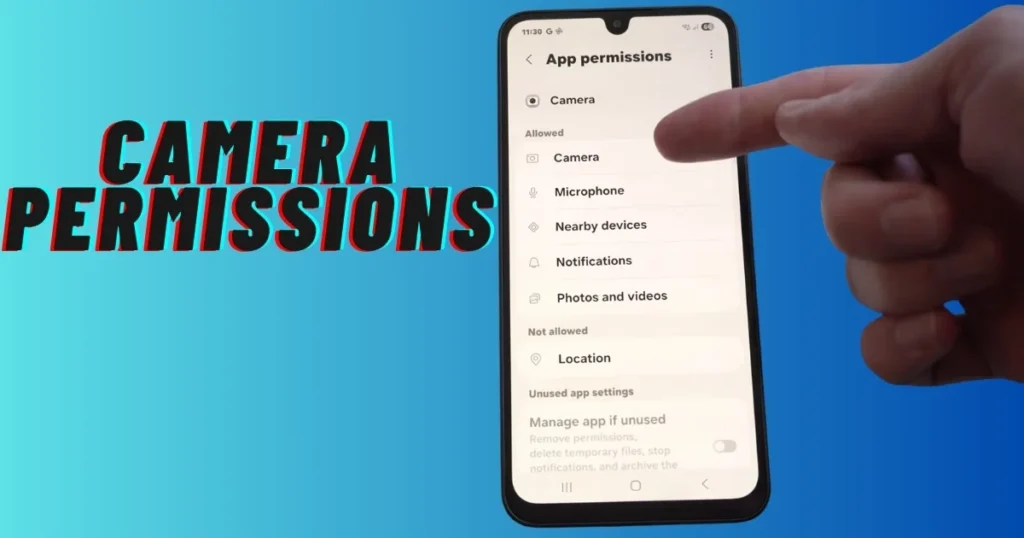 Easy Fixes for Camera Not Working on Android Phone 3 Camera Permissions