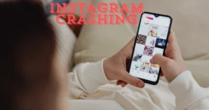Instagram Crashing – how to fix it?