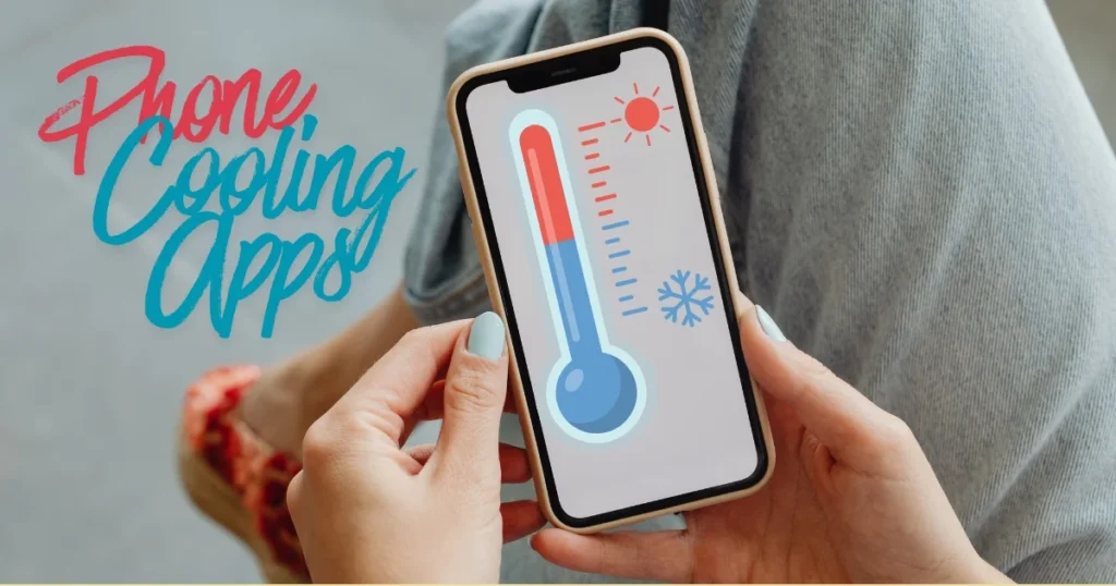 Phone Cooling Apps