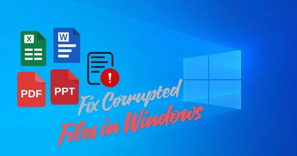 Corrupted Files