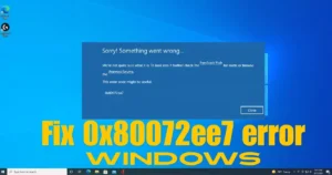 Fix 0x80072ee7 error during Windows Update