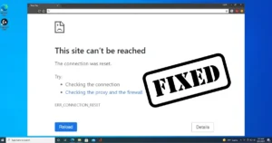 How to fix ERR_CONNECTION_RESET in Chrome