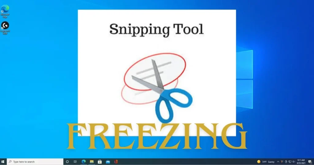 Snipping Tool freezing