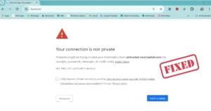 Fix “Your Connection Is Not Private” error in Chrome