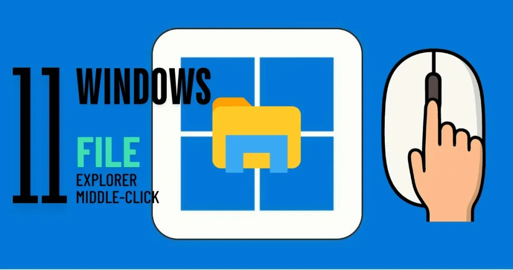 File Explorer middle-click