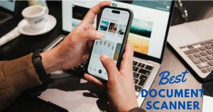 Best Document Scanner Apps for Android like a professional