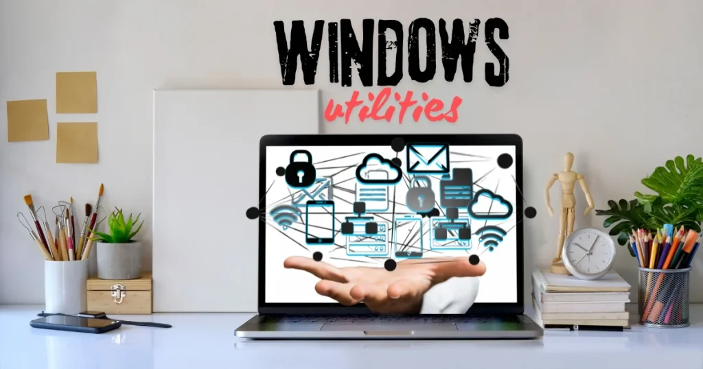 Windows utilities